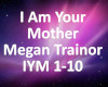 I am your Mother