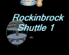 Shuttle 1 Rockinbrock