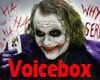 vb) The Joker VoiceBox