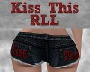 Kiss This RLL Red