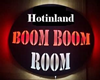 Hotinland Boom Sign