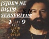 *BC*Ben Serseriyim