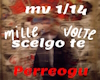 Mille volte scelgo te