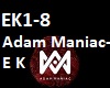 Adam Maniac-E K
