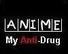 Anime; My Anti-Drug