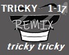 TrickyTricky (REMIX)