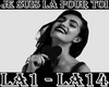 Je suis la pour toi.