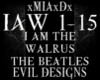 [M]I AM THE WALRUS