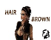 Hair Brown. ~D~D~