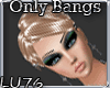 LU Custom Bangs 5