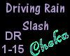 Slash Driving Rain