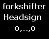 Now forkshifters sign