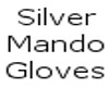 Silver Mando Gloves