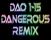 DANGEROUS rmx