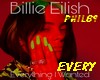 B.Eilish - every thing..