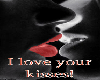 love your kisses