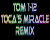 Toca's Miracle rmx
