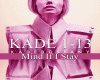 K. -Mind If I Stay