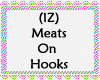 (IZ) Meats On Hooks