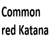 common red  katana