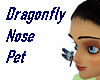 Dragonfly Nose Pet