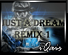 Just A Dream Remix 1