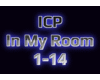ICP - In My Room