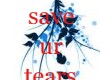 save ur tears