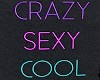 neon crazy sexy cool