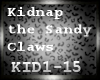 Kidnap the Sandy Claws