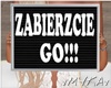 VM ZABIERZCIE GO