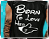 (JB)Born t love her