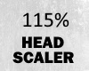 115% HEAD SCALER