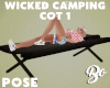 *BO WICKED CAMP COT 1