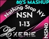 NSN Nothing Stop NY -80s