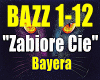 Zabiore Cie- Bayera.....