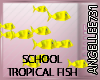 SCHOOL TROPICAL FISH YLW