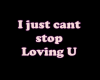 I jst cant stop Loving U