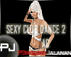 PJl Sexy Club Dance 2 AC