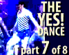 The YES Dance - Part 7