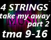 Take me away 2, 4Strings