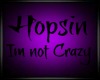 [c.p.]hopsin Im not craz