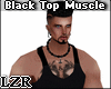 Black Top Muscle