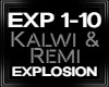 Kalwi & Remi EXPLOSION