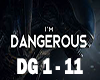 I AM DANGEROUS- SONG