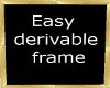 Gold frame easy derivabl
