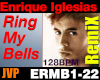 Enrique ring my bells RX