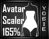 ~Y~165% Avatar Scaler