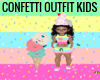 CONFETTI   KIDS   OUTFIT