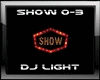 DJ LIGHT Show Sign